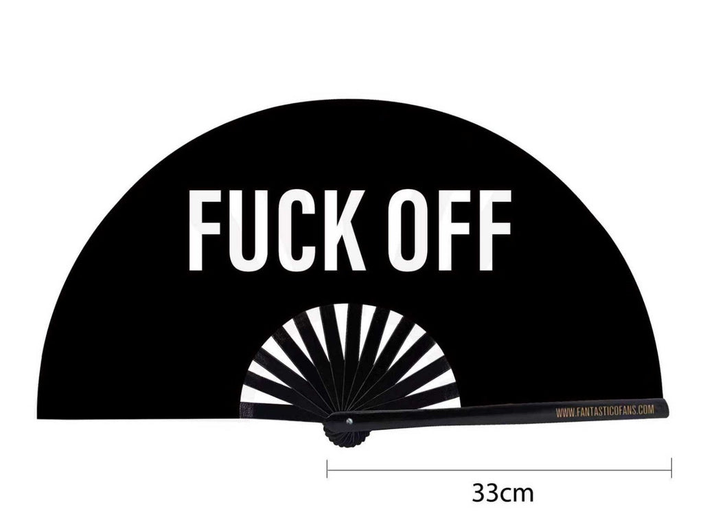 Fuck Off XL Fan