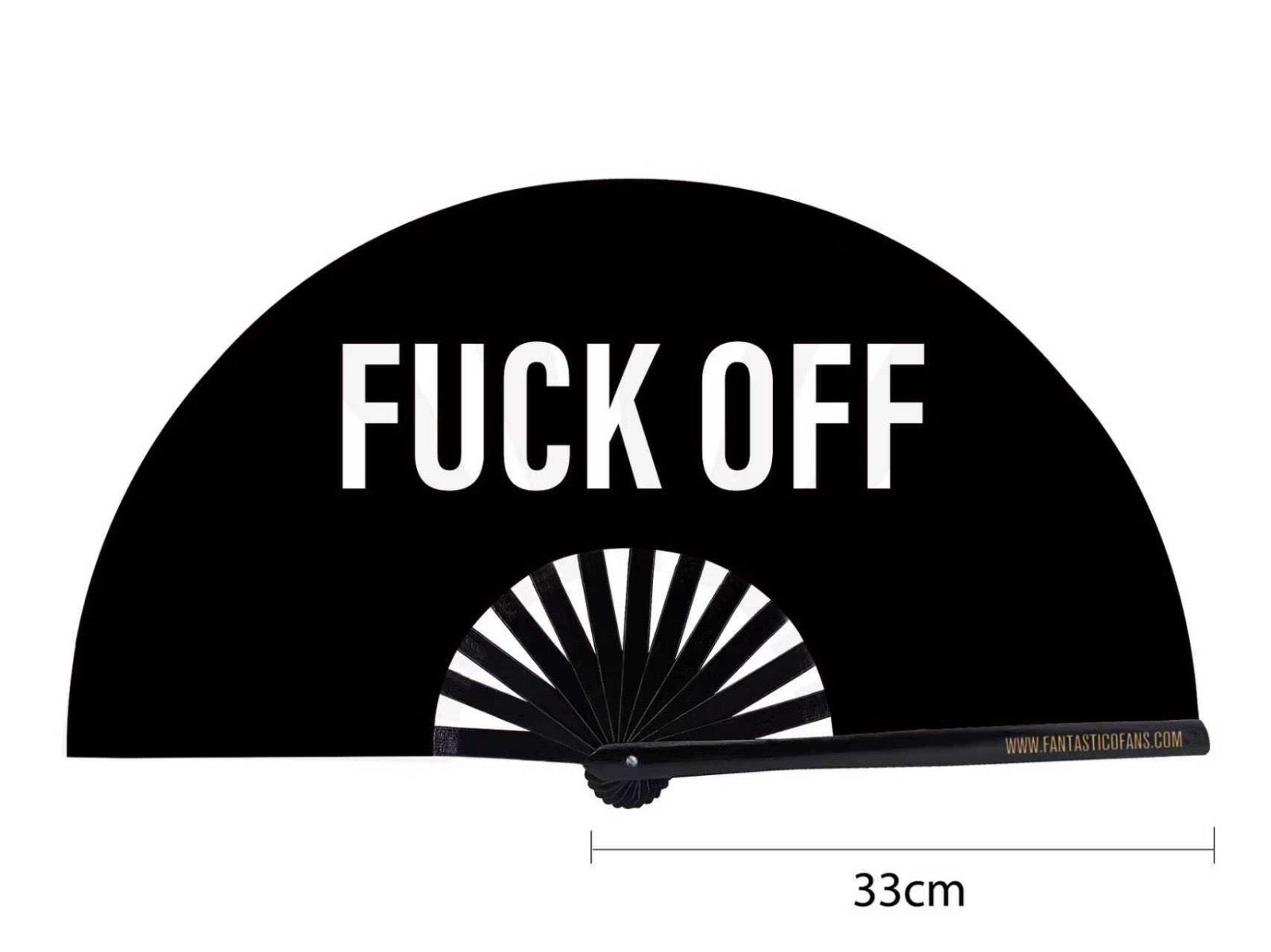 Fuck Off XL Fan