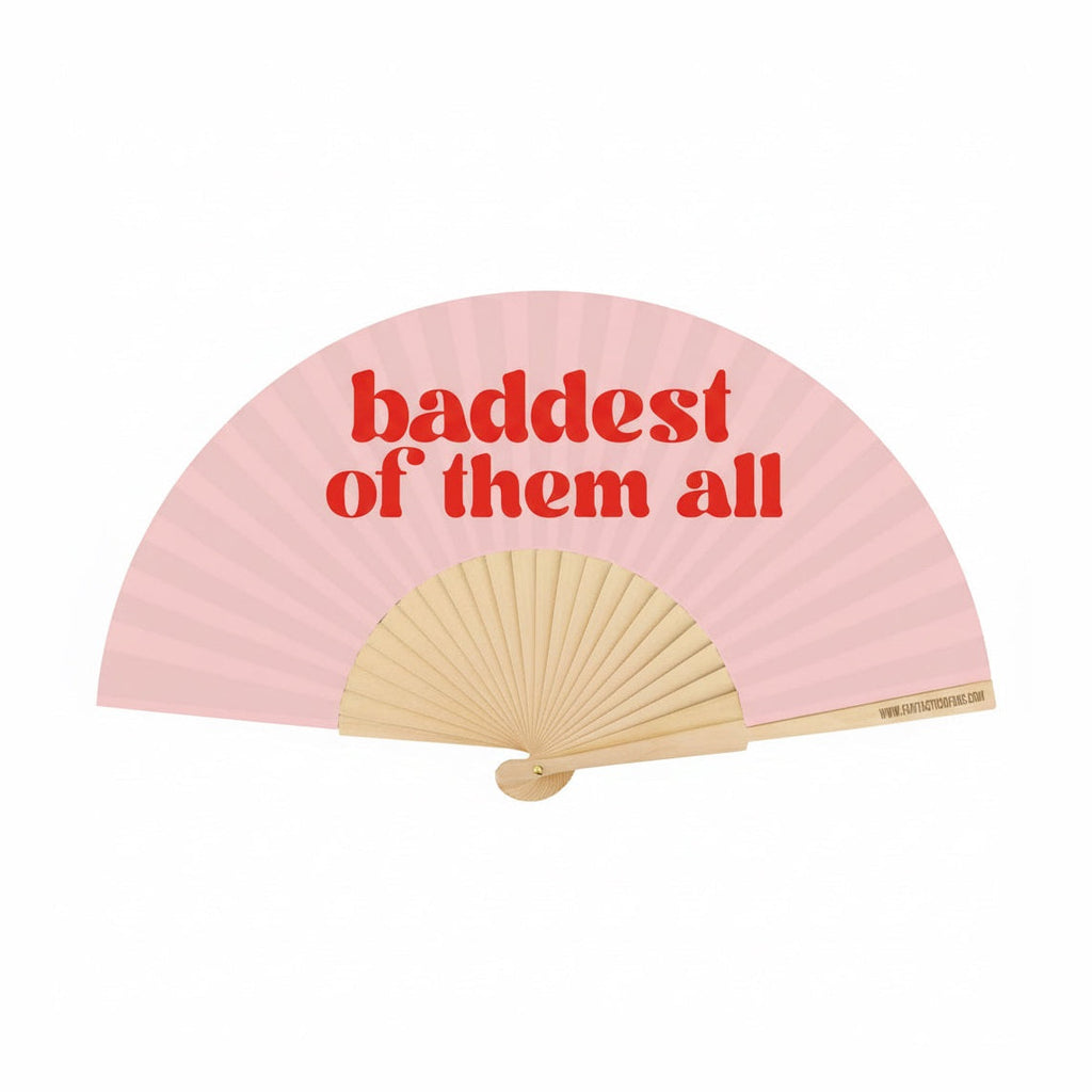 Baddest Of Them All Slogan 23cm fan