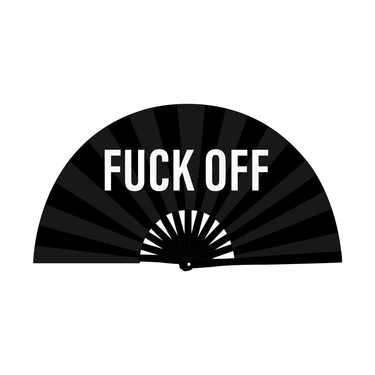 Fuck Off XL Fan