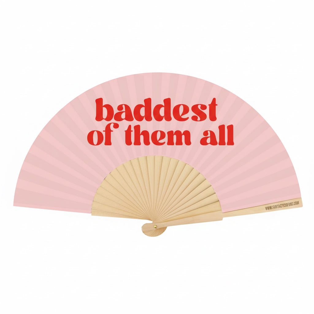 Baddest Of Them All Slogan 23cm fan
