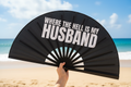 Where the Hell is my Husband 33cm fan
